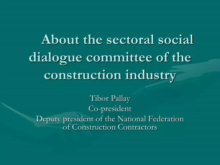 about the sectoral social dialogue committee of the construction industry