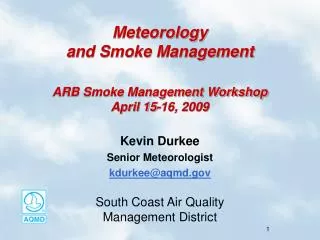 Meteorology and Smoke Management ARB Smoke Management Workshop April 15-16, 2009