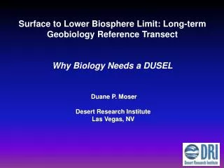 Surface to Lower Biosphere Limit: Long-term Geobiology Reference Transect