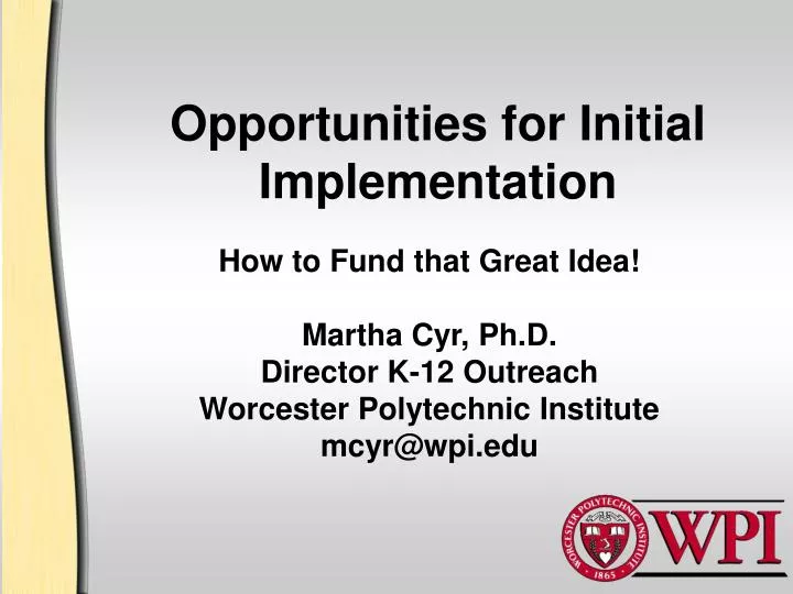opportunities for initial implementation