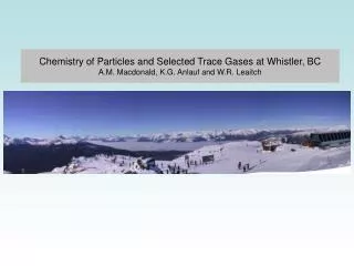 Chemistry of Particles and Selected Trace Gases at Whistler, BC