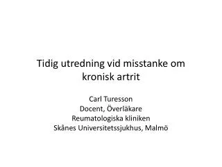 tidig utredning vid misstanke om kronisk artrit