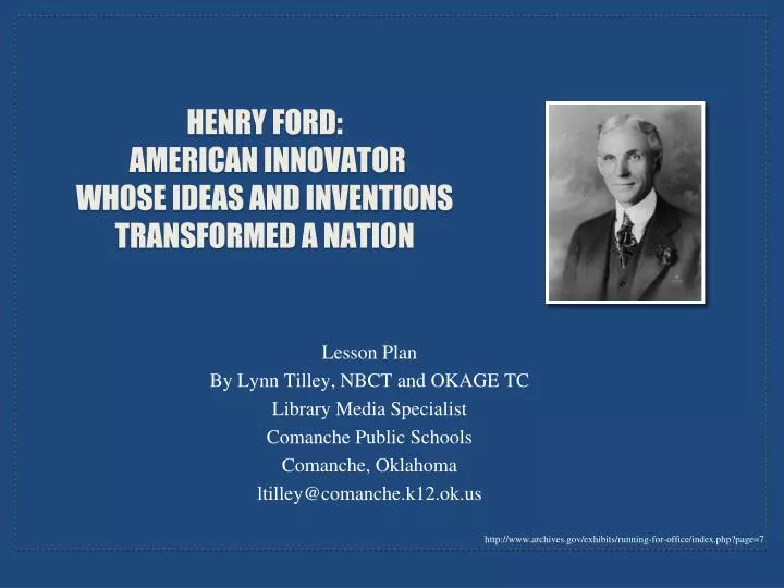 henry ford american innovator whose ideas and inventions transformed a nation