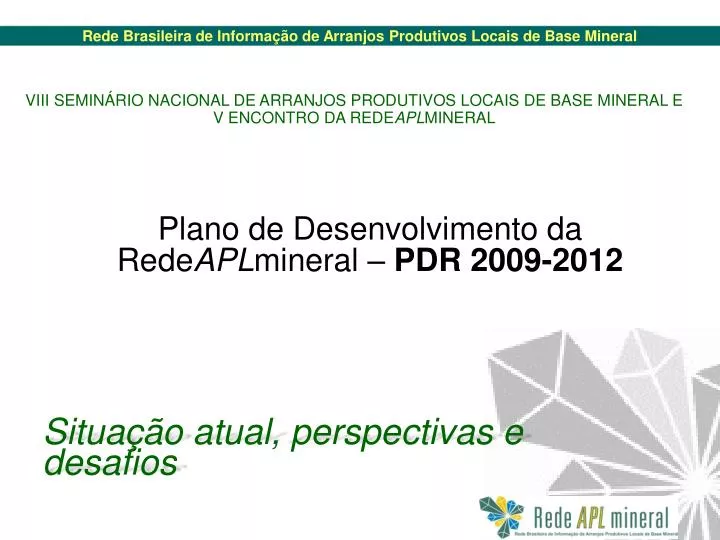 plano de desenvolvimento da rede apl mineral pdr 2009 2012