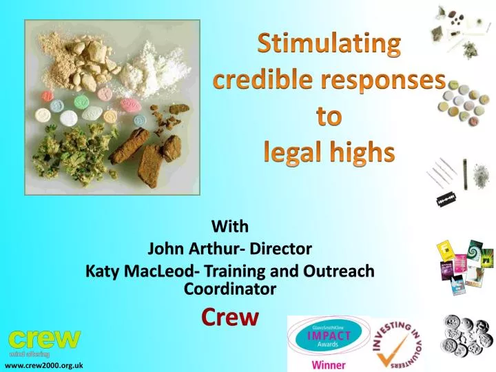 stimulating credible responses to legal highs