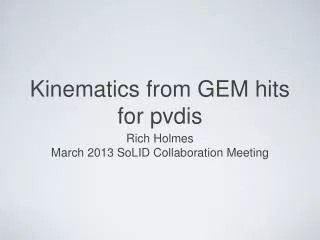 Kinematics from GEM hits for pvdis