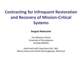 Contracting for Infrequent Restoration and Recovery of Mission-Critical Systems