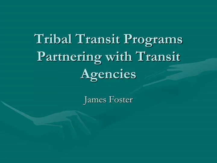 tribal transit programs partnering with transit agencies