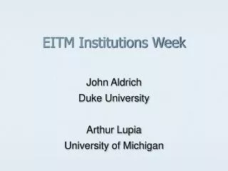 EITM Institutions Week