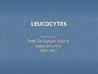 LEUCOCYTES