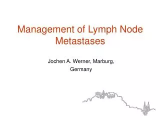 Management of Lymph Node Metastases