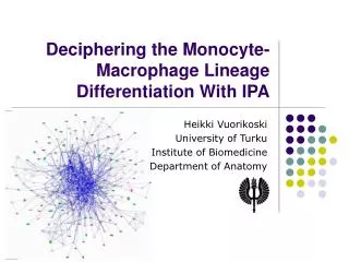 Deciphering the Monocyte-Macrophage Lineage Differentiation With IPA