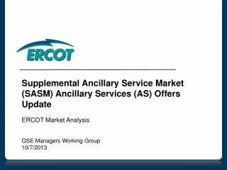 Supplemental Ancillary Service Market (SASM) Ancillary Services (AS) Offers Update