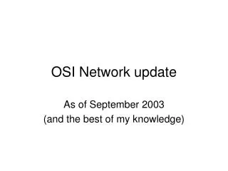 OSI Network update