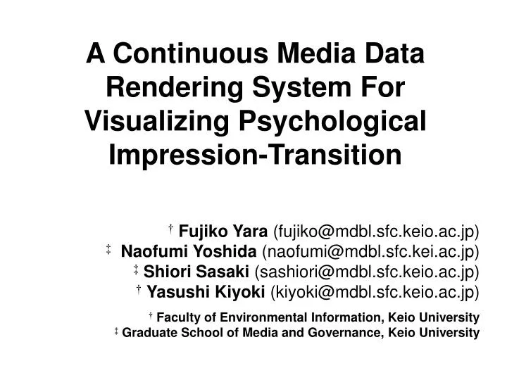 a continuous media data rendering system for visualizing psychological impression transition