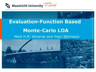 Evaluation-Function Based Monte-Carlo LOA