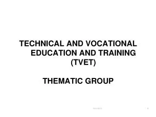 TECHNICAL AND VOCATIONAL EDUCATION AND TRAINING (TVET) THEMATIC GROUP