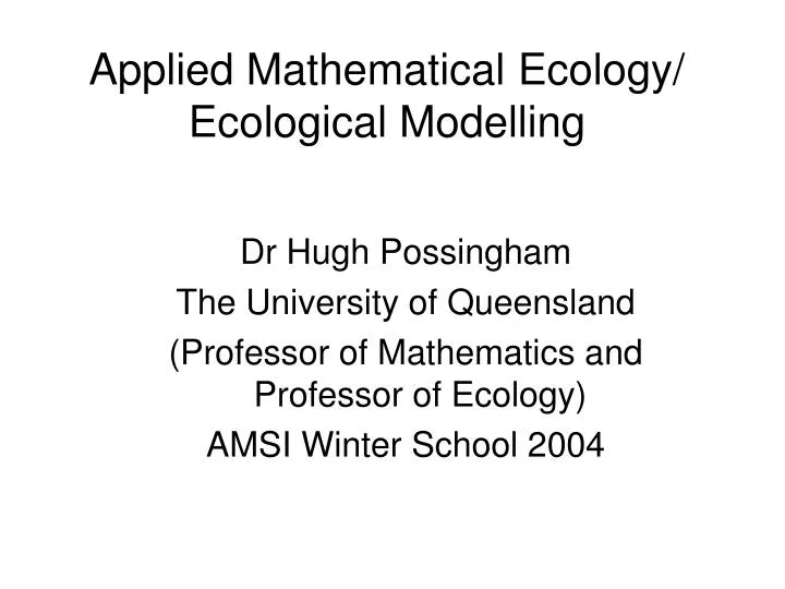 applied mathematical ecology ecological modelling