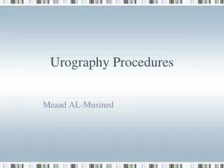 Urography Procedures