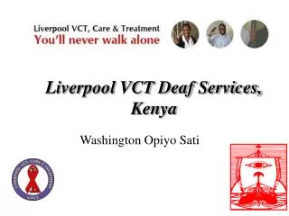 Liverpool VCT Deaf Services, Kenya