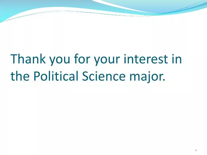 thank you for your interest in the political science major