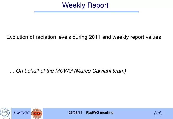 evolution of radiation levels during 2011 and weekly report values