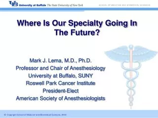Where Is Our Specialty Going In The Future?