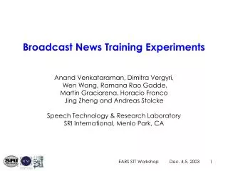 Broadcast News Training Experiments