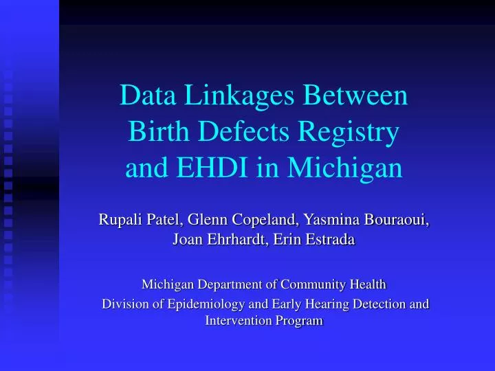 data linkages between birth defects registry and ehdi in michigan