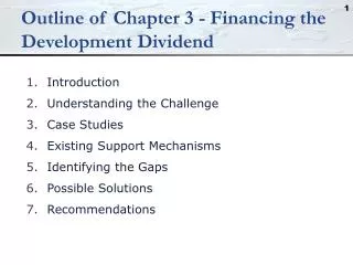 Outline of Chapter 3 - Financing the Development Dividend
