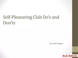 Self-Pleasuring Club Do’s and Don’ts