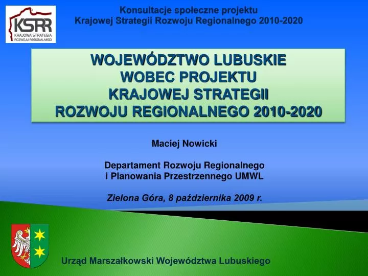 konsultacje spo eczne projektu krajowej strategii rozwoju regionalnego 2010 2020