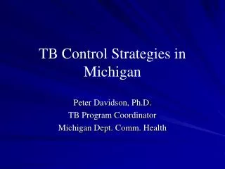 TB Control Strategies in Michigan