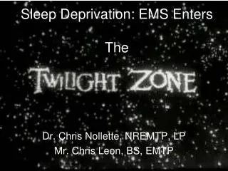 Sleep Deprivation: EMS Enters The