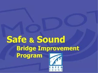 Safe &amp; Sound Bridge Improvement Program