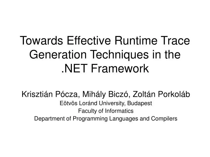 towards effective runtime trace generation techniques in the net framework