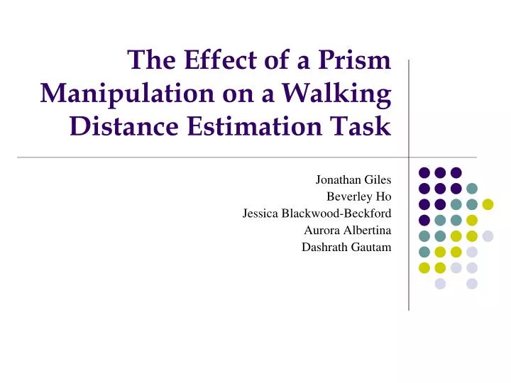 the effect of a prism manipulation on a walking distance estimation task