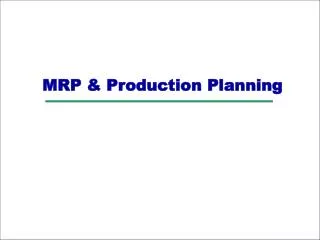 MRP &amp; Production Planning