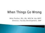 When Things Go Wrong - slide 1