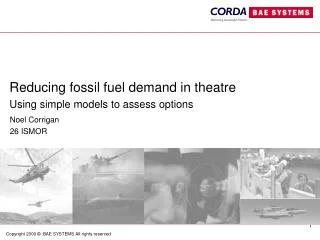 Reducing fossil fuel demand in theatre Using simple models to assess options
