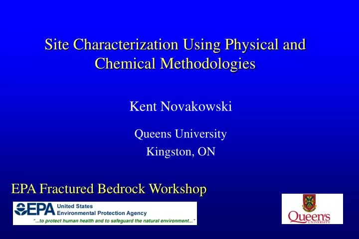 site characterization using physical and chemical methodologies