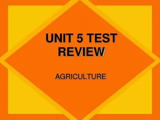 UNIT 5 TEST REVIEW