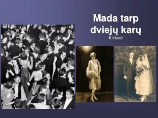 mada tarp dviej kar 6 klas