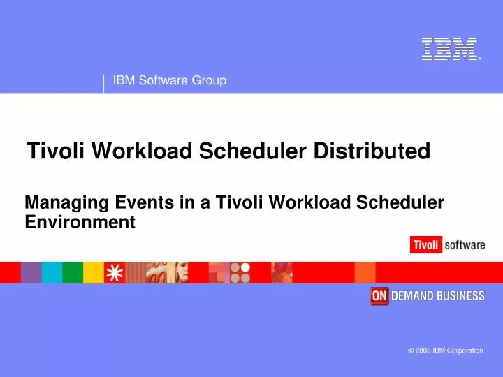 tivoli workload scheduler distributed