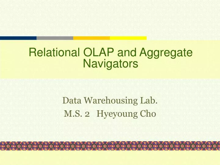 relational olap and aggregate navigators