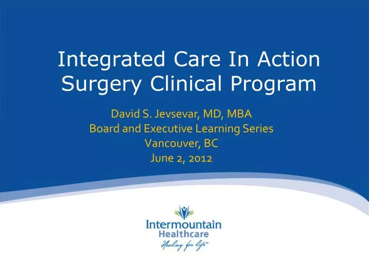 integrated care in action surgery clinical program