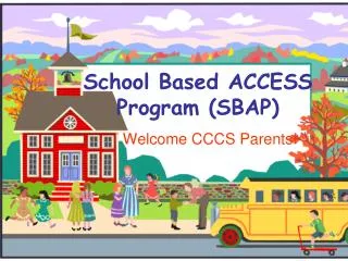School Based ACCESS Program (SBAP)