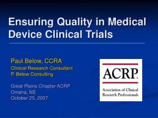Ensuring Quality in Medical Device Clinical Trials