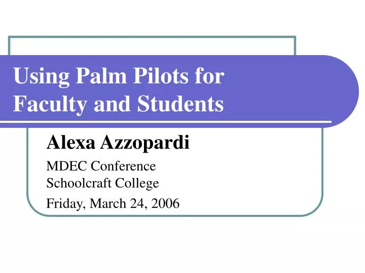 using palm pilots for faculty and students