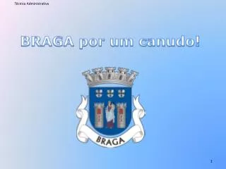 braga por um canudo